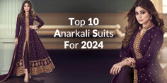 Top 10 Anarkali Suits for 2024
