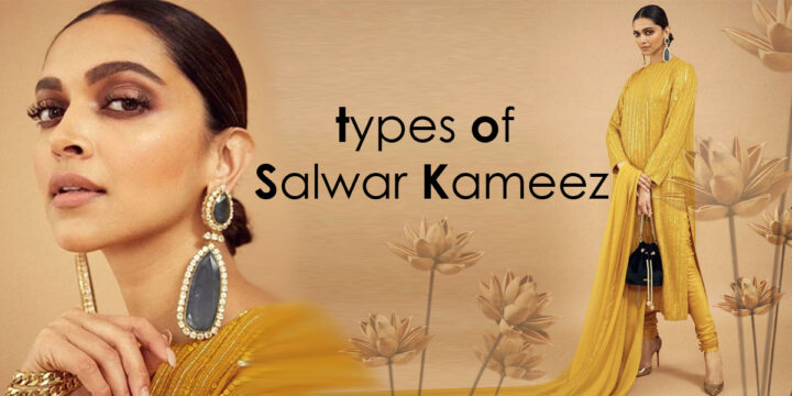 Types Of Salwar Kameez