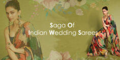 Saga Of Indian Wedding Sarees