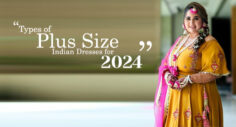 Types of Plus Size Indian Dresses for 2024
