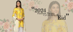 2024 Fashion Trends to Get You Slaying This Eid