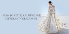 HOW TO STYLE A BLOUSE FOR DIFFERENT CEREMONIES