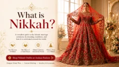 What is Nikkah? A Complete Guide to the Islamic Marriage Ceremony